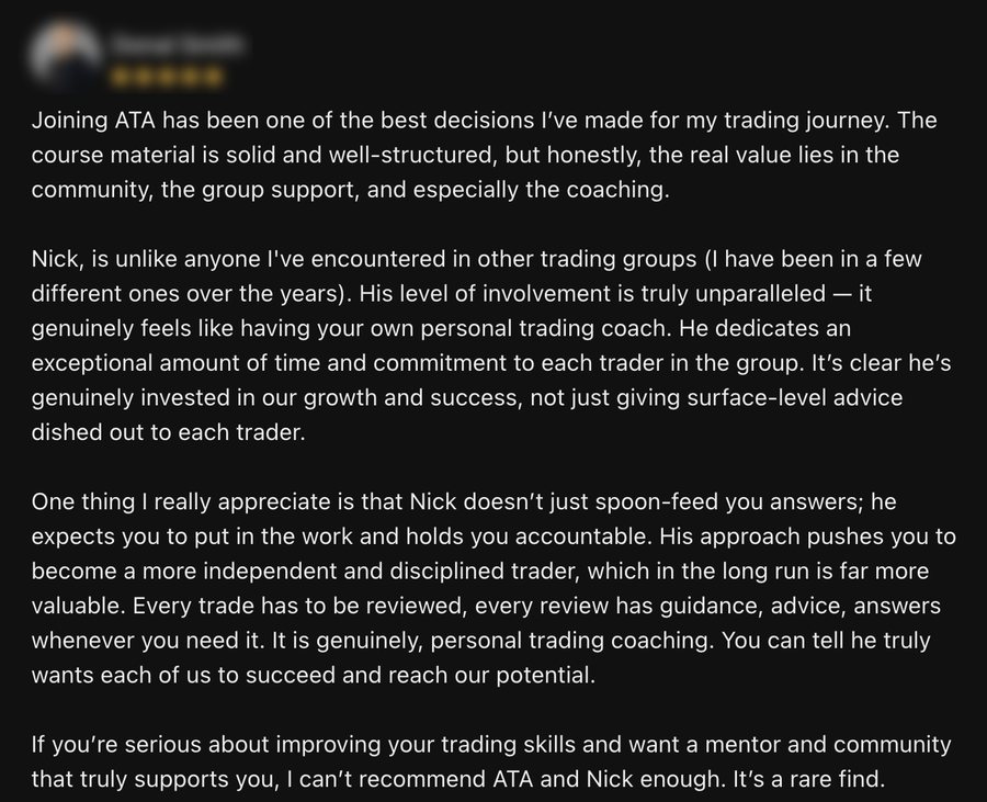 Review: Nick holds you accountable and does not spoon-feed answers, it feels like personal trading coaching