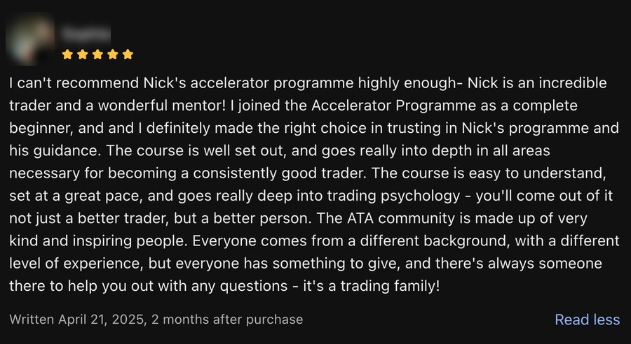Review: joined the Accelerator as a complete beginner, the course is easy to understand, well paced, and goes deep into trading psychology